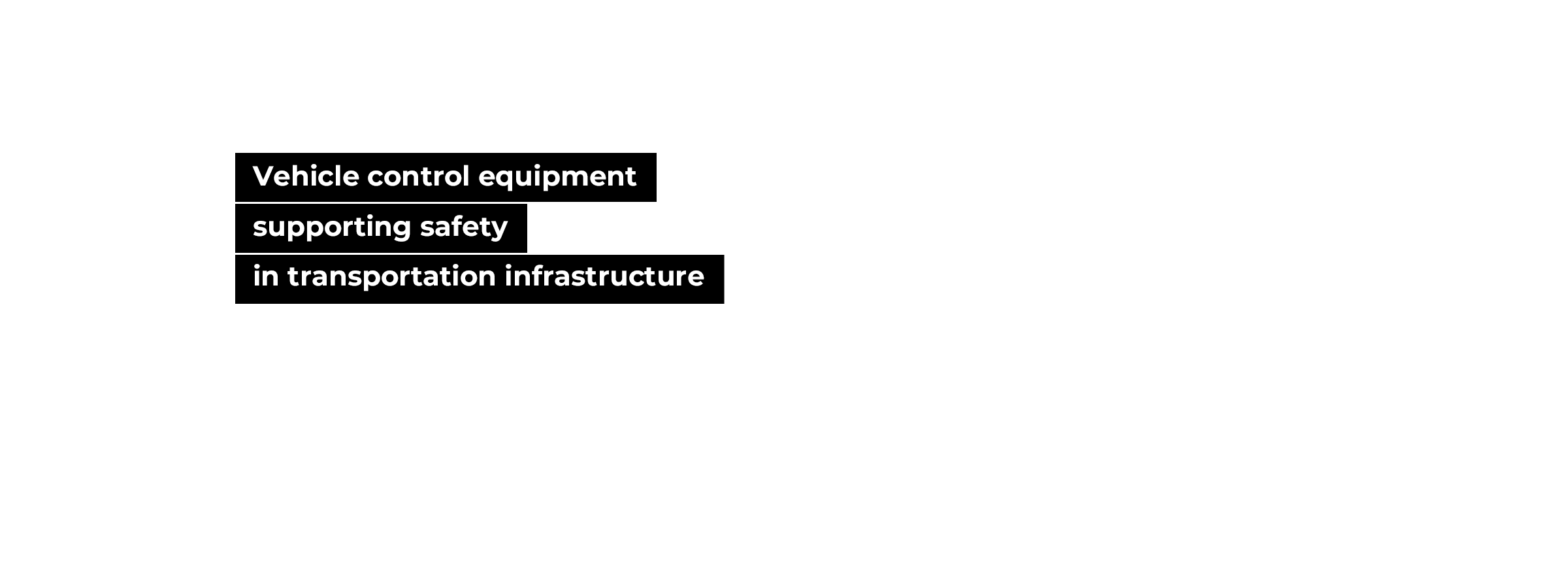 Vehicle control equipment supporting safety in transportation infrastructure